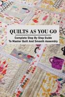 Quilts As You Go