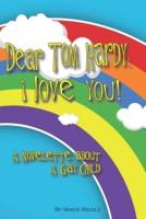 Dear Tom Hardy: i love you!: A Novelette about a Gay child