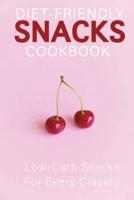 Diet-Friendly Snacks Cookbook