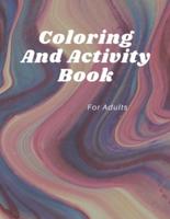 Coloring And Activity Book For Adults: Activity Pages for Adults - Jumbo Activity Book