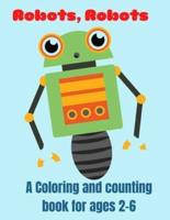 Robots, Robots: A Coloring and Counting Book for Ages 2-6
