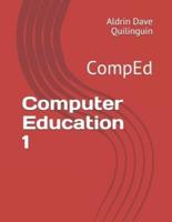 Computer Education 1: CompEd