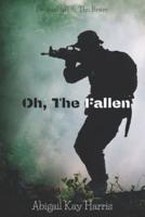 Oh, The Fallen