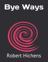 Bye Ways