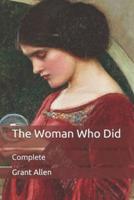 The Woman Who Did: Complete