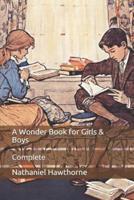 A Wonder Book for Girls & Boys: Complete
