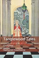 Tanglewood Tales: Complete