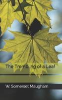 The Trembling of a Leaf