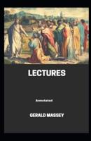 Gerald Massey's Lectures Annotated