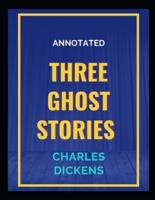 Three Ghost Stories Annotated