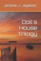 Doll's House Trilogy