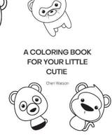 A Coloring Book For Your Little Cuties