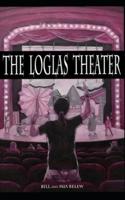The LoGlas Theater