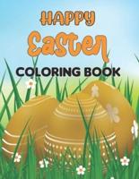 Happy Easter Coloring Book: Relaxing Coloring Pages for Teens and Adults with Detailed Easter Things, Flowers and Much More!.Volume-1