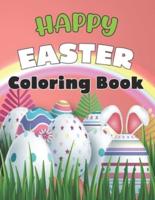 Happy Easter Coloring Book: Relaxing Coloring Pages for Teens and Adults with Detailed Easter Things, Flowers and Much More!.Volume-1