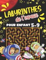 Labyrinthe de l'espace Pour Enfant 5-9: Livre Labyrinthe Pour Enfant 5-7 Et 7-9 ans. Cahier d'Activités Amusant Pour Enfants de 4-8 Et 6-9 ans. Explorer l'Univers Par Des Jeux de Résolution de Problèmes Stimulants