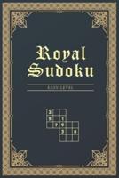 Royal Sudoku - Easy Level : sudoku puzzle book easy difficulty with answers