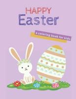Happy Easter: a coloring book for kids