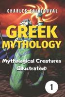 Greek Mythology: Mythological Creatures (Illustrated)