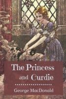 The Princess and Curdie: Original Classics and Annotated