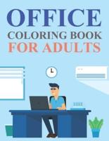 Office Coloring Book For Adults: Office Coloring Book For Kids Ages 4-8