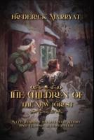 The Children of the New Forest: With Famous Annotated Story And Classic Illustrated