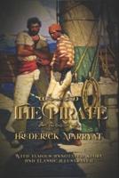 The Pirate: With Famous Annotated Story And Classic Illustrated