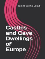 Castles and Cave Dwellings of Europe