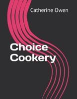 Choice Cookery