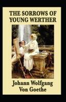 The Sorrows of Young Werther-Original Edition(Annotated)