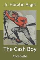 The Cash Boy: Complete