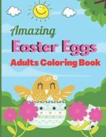 Amazing Easter Eggs Adults Coloring Book