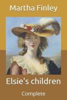 Elsie's children: Complete