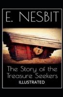 The Story of the Treasure Seekers Illustrated