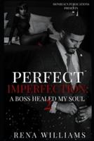 Perfect Imperfection-A Boss Healed My Soul 2