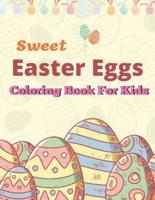 Sweet Easter Eggs Coloring Book for Kids