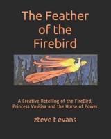 The Feather of the Firebird