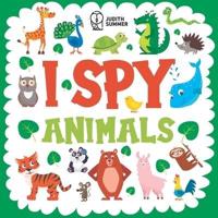 I Spy Animals: A Fun Guessing Game Picture Book for Kids Ages 2-5, Toddlers and Kindergartners ( Picture Puzzle Book for Kids)