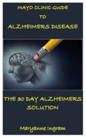 Mayo Clinic Guide to Alzheimers Disease