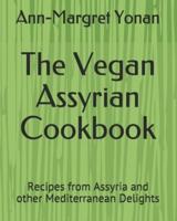 The Vegan Assyrian Cookbook