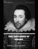 TWO GENTLEMEN OF VERONA by William Shakespeare