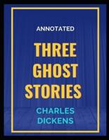 Three Ghost Stories Annotated