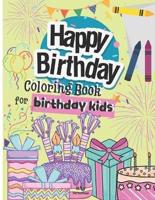 Happy Birthday Coloring Book For Birthday Kids