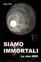 Siamo immortali: La mia NDE