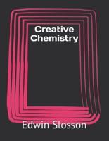 Creative Chemistry
