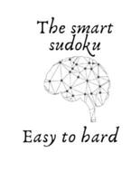 The Smart Sudoku Easy To Hard