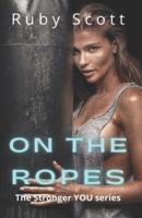 On the Ropes: A Lesbian Romance Novel