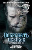 Desperate Desires: Dark Leopards MC