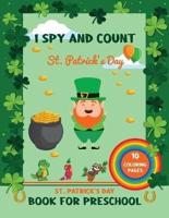 St Patrick's Day Book For Preschool: I Spy Saint Patrick's Day Activities, Crafts For Kids With 10 Coloring Pages Great Gifts For Children