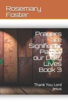 Prayers Are Significant Part of Our Daily Lives Book 3